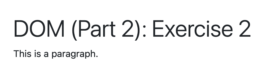 Exercise 2: Webpage showing paragraph element has been removed